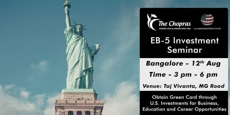 EB-5 Investor Visa Seminar in Bangalore - Learn about Immigration to the U....