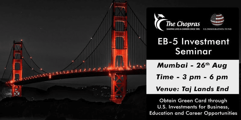 EB-5 Investor Visa Seminar in Mumbai - Learn about Immigration to the U.S